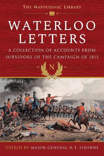 Cover image for Waterloo Letters: A Collection of Accounts from Survivors of the Campaign of 1815