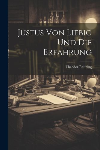 Cover image for Justus von Liebig und die Erfahrung