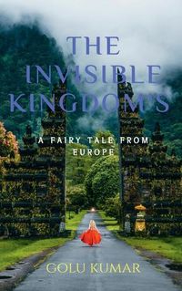 Cover image for The Invisible Kingdom's