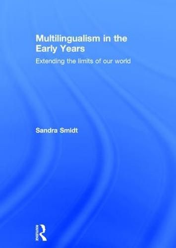 Cover image for Multilingualism in the Early Years: Extending the limits of our world