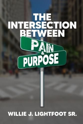 Cover image for The Intersection Between Pain and Purpose