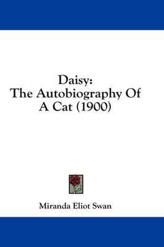 Cover image for Daisy: The Autobiography of a Cat (1900)