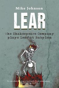 Cover image for Lear: The Shakespeare Company Plays Lear at Babylon