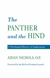 Cover image for Panther and the Hind: A Theological History of Anglicanism