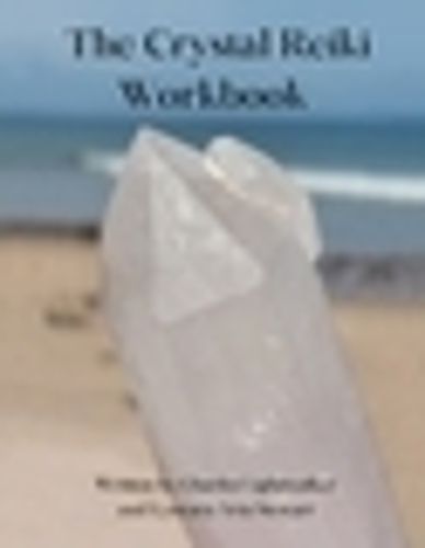 Cover image for The Crystal Reiki Workbook