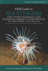 Cover image for Field Guide to Sea Stingers and Other Venomous and Poisonous Marine Invertebrates