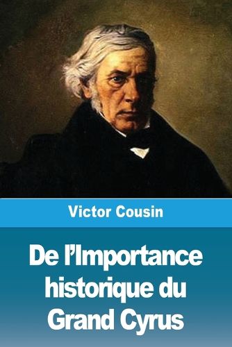 Cover image for De l'Importance historique du Grand Cyrus