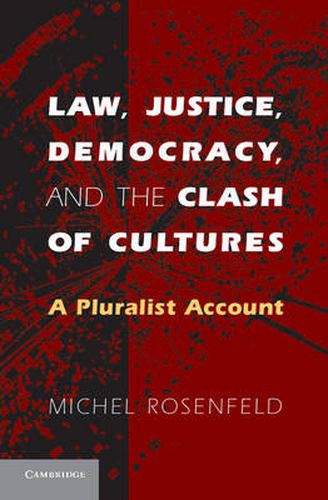 Cover image for Law, Justice, Democracy, and the Clash of Cultures: A Pluralist Account