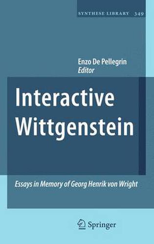 Cover image for Interactive Wittgenstein: Essays in Memory of Georg Henrik von Wright