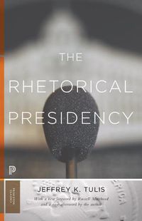 Cover image for The Rhetorical Presidency: New Edition