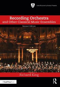 Cover image for Recording Orchestra and Other Classical Music Ensembles