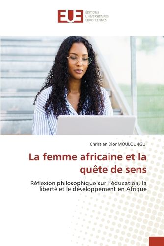 Cover image for La femme africaine et la quete de sens
