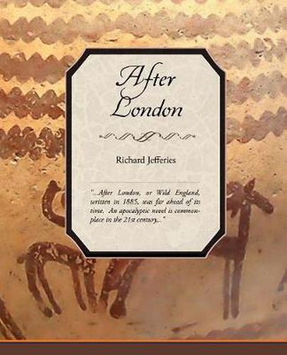 Cover image for After London or Wild England