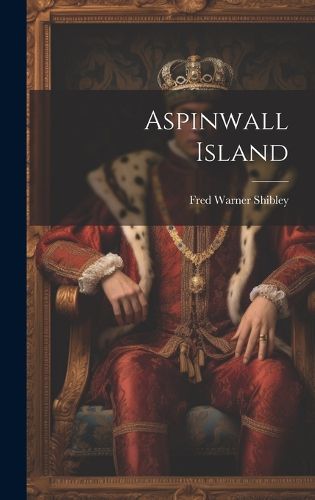 Cover image for Aspinwall Island