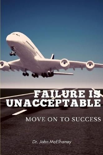 Failure is Unacceptable