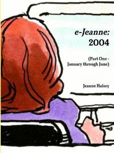 Cover image for e-Jeanne: 2004 (Part One - January through June)