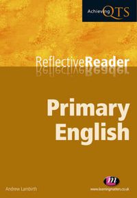 Cover image for Primary English Reflective Reader