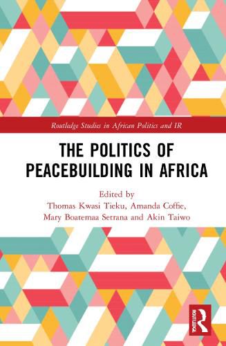 Cover image for The Politics of Peacebuilding in Africa