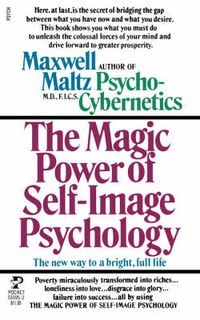 Cover image for The Magic Power of Self-Image Psychology