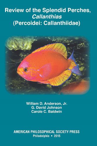 Review of the Splendid Perches, Callanthias (Percoidei: Callanthiidae)