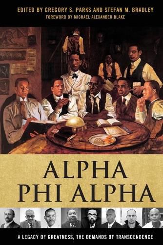 Cover image for Alpha Phi Alpha: A Legacy of Greatness, the Demands of Transcendence