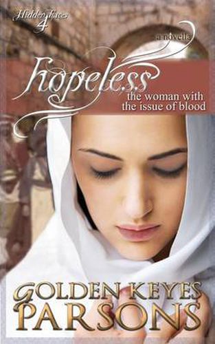 Cover image for Hopeless: The Woman with the Issue of Blood