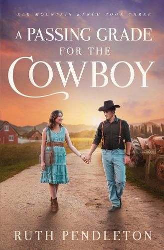 Cover image for A Passing Grade for the Cowboy