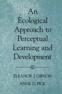 Cover image for An Ecological Approach to Perceptual Learning and Development