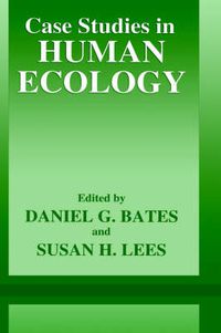 Cover image for Case Studies in Human Ecology