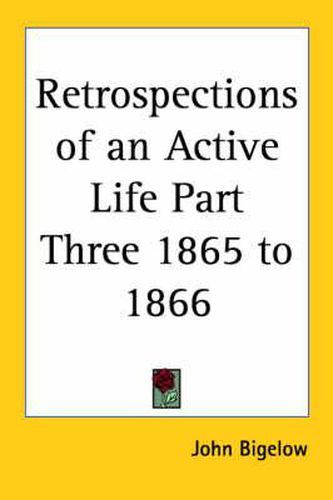 Cover image for Retrospections of an Active Life Part Three 1865 to 1866