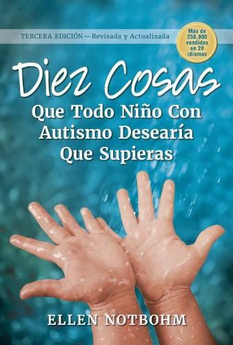 Cover image for Diez Cosas que Todo Nino con Autismo Desearia que Supieras