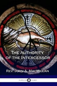 Cover image for The Authority of the Intercessor