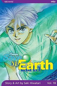 Cover image for Please Save My Earth, Vol. 18, 18