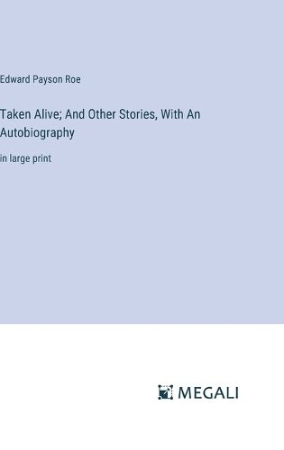 Cover image for Taken Alive; And Other Stories, With An Autobiography