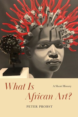 Cover image for What Is African Art?: A Short History