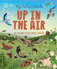 Cover image for My Nature Collection: Up in the Air