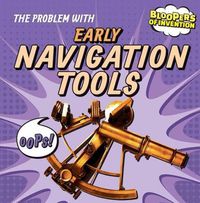 Cover image for The Problem with Early Navigation Tools