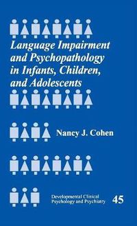 Cover image for Language Impairment and Psychopathology in Infants, Children and Adolescents