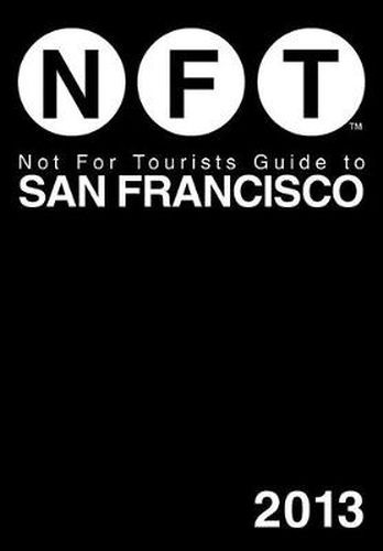 Cover image for Not for Tourists Guide to San Francisco