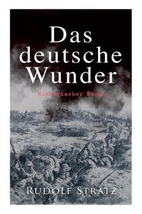 Cover image for Das deutsche Wunder: Historischer Roman