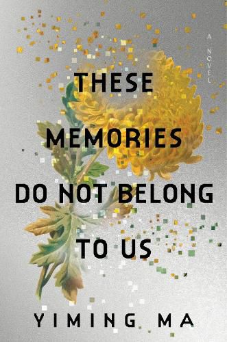 Cover image for These Memories Do Not Belong to Us