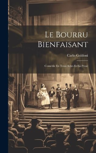 Le Bourru Bienfaisant