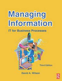 Cover image for Managing Information: IT for Business Processes