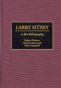 Cover image for Larry Sitsky: A Bio-Bibliography