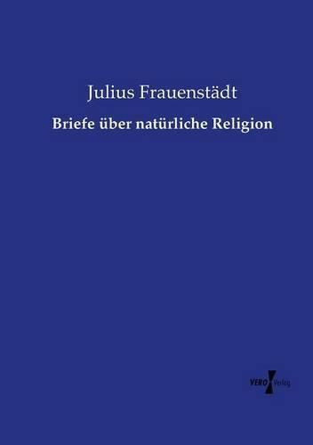 Briefe uber naturliche Religion