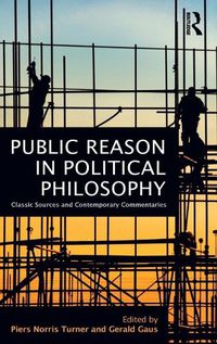 Cover image for Public Reason in Political Philosophy: Classic Sources and Contemporary Commentaries