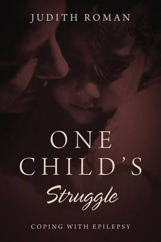 Cover image for One Child's Struggle: Coping With Epilepsy