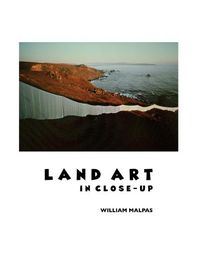 Cover image for Land Art in Close-Up
