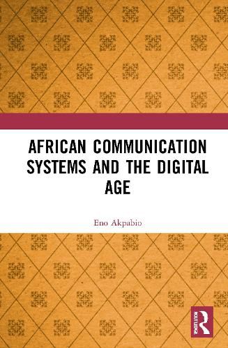 Cover image for African Communication Systems and the Digital Age