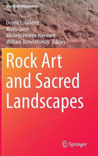 Rock Art and Sacred Landscapes